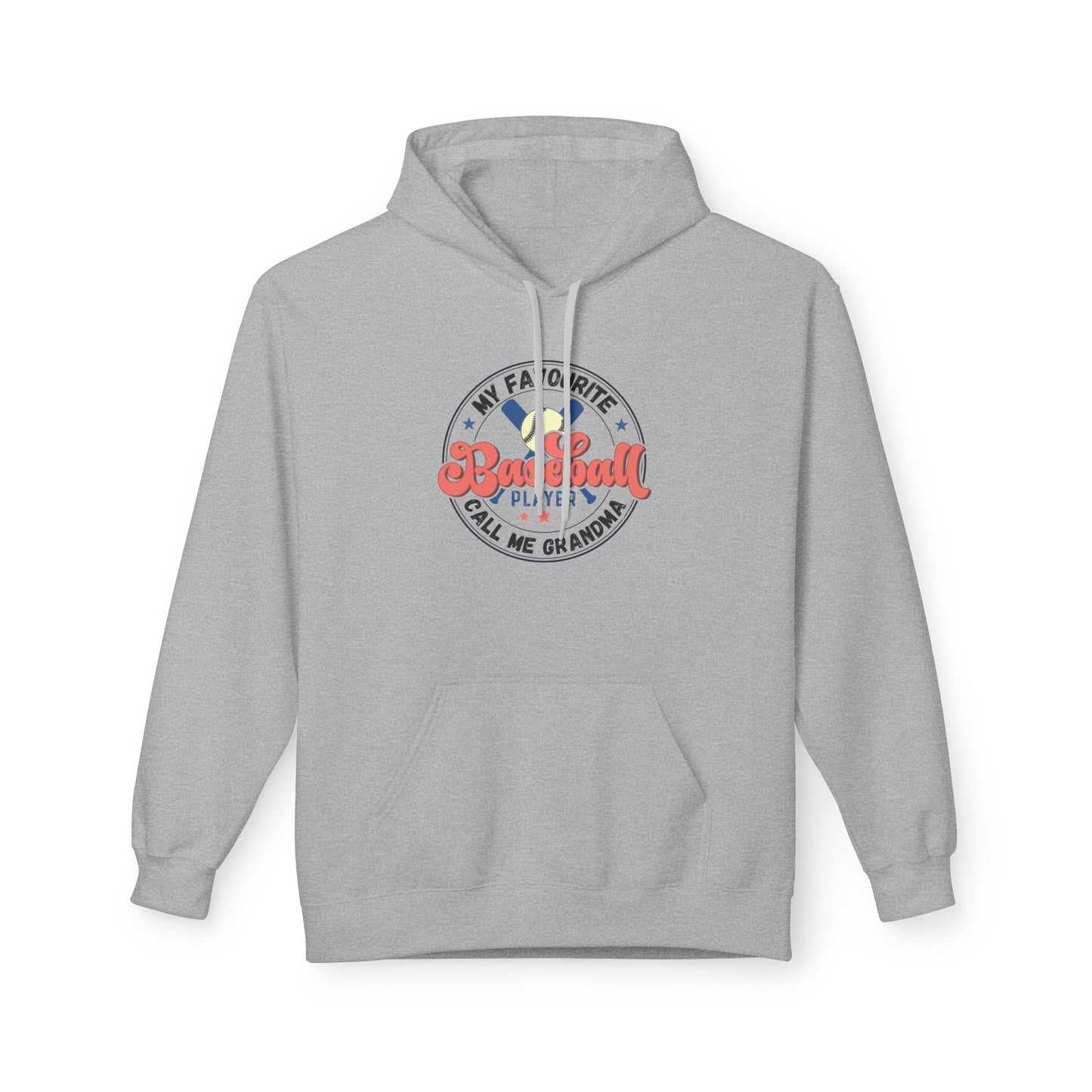 My Favourite Baseball Player Calls Me GRANDMA Hoodie