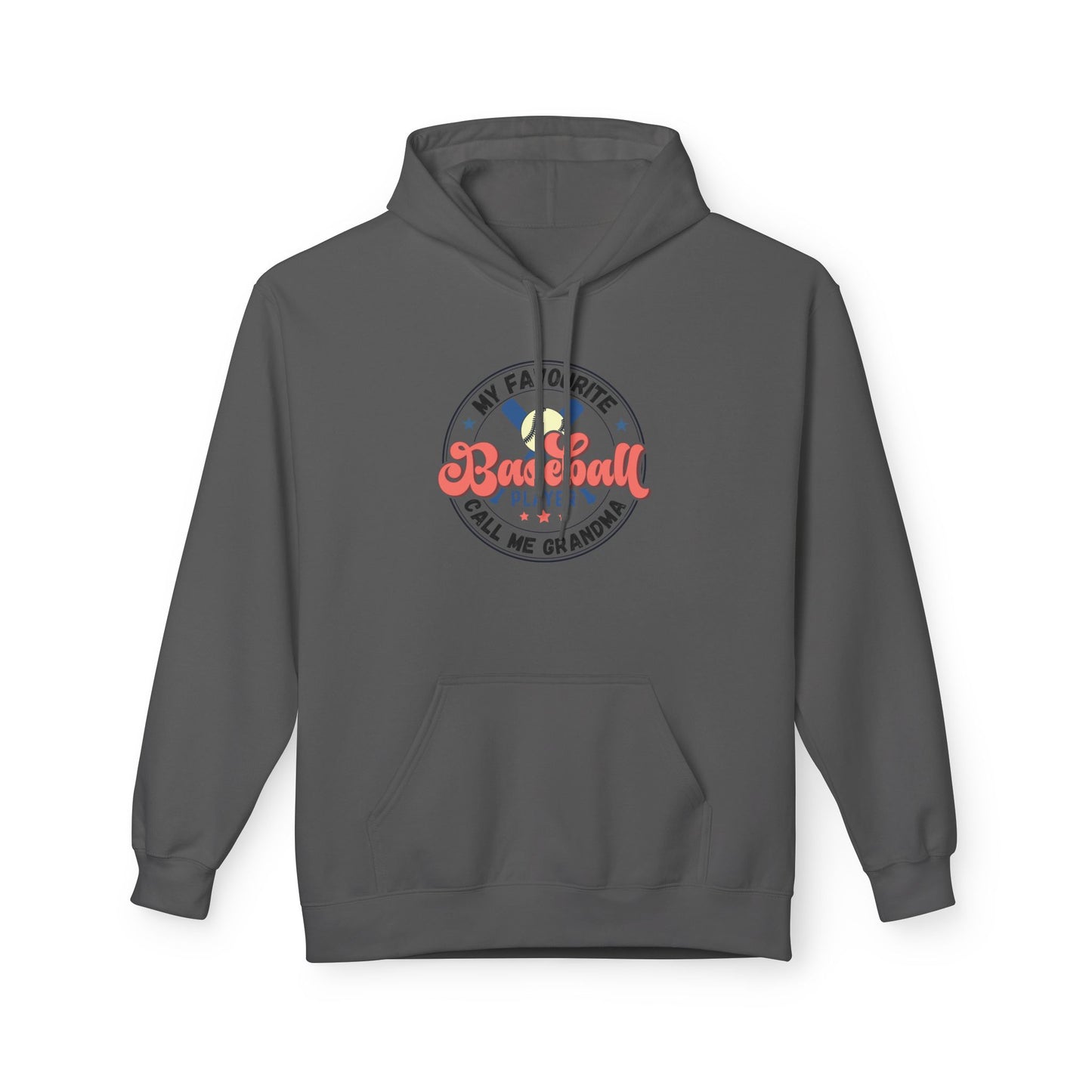 My Favourite Baseball Player Calls Me GRANDMA Hoodie