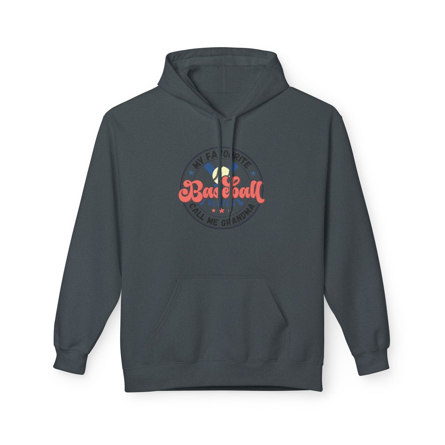 My Favourite Baseball Player Calls Me GRANDMA Hoodie