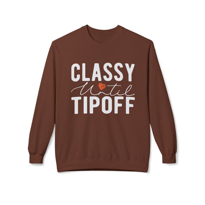 Classy Until Tip Off Sweatshirt