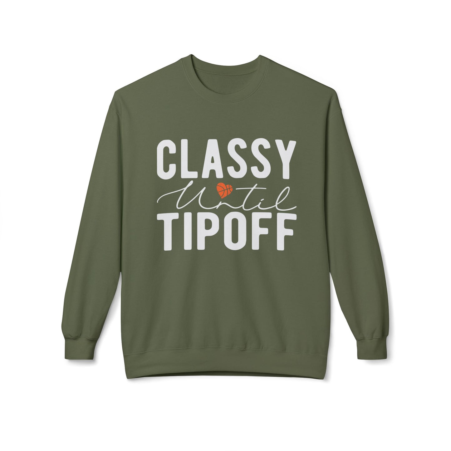 Classy Until Tip Off Sweatshirt