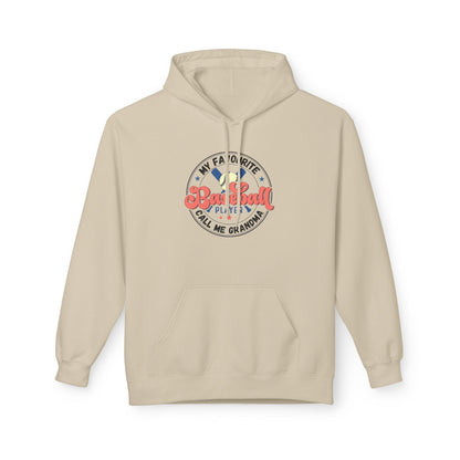 My Favourite Baseball Player Calls Me GRANDMA Hoodie
