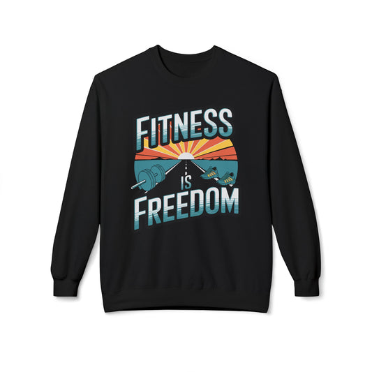 Fitness is Freedom Sweatshirt