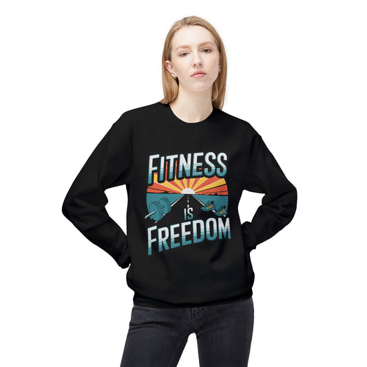 Fitness is Freedom Sweatshirt