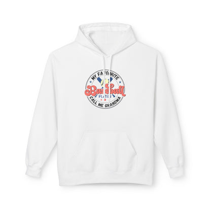 My Favourite Baseball Player Calls Me GRANDMA Hoodie