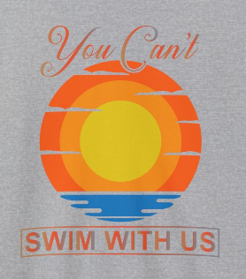 You cant Swim with us Sunny Funny Hoodie